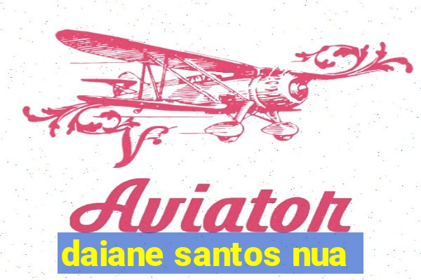daiane santos nua