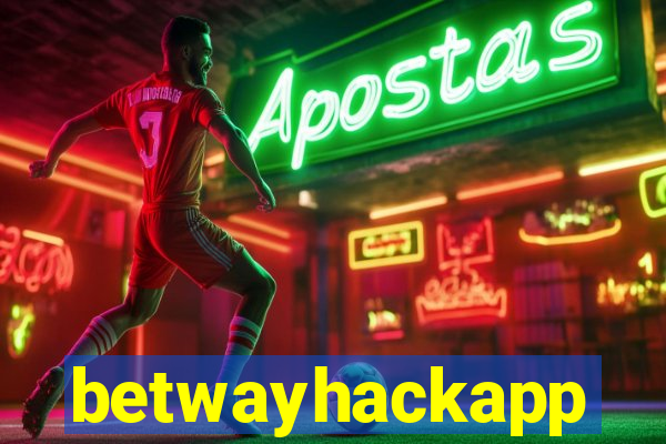 betwayhackapp