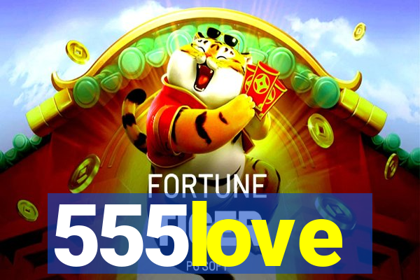 555love