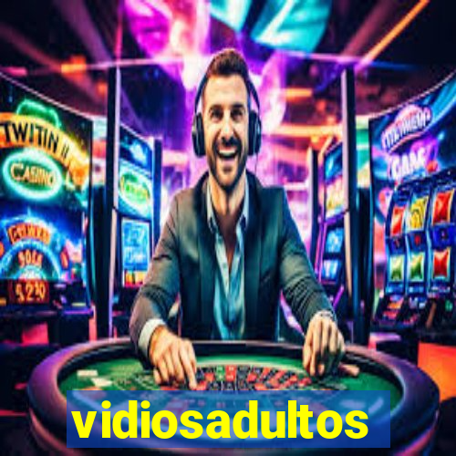 vidiosadultos