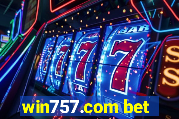 win757.com bet