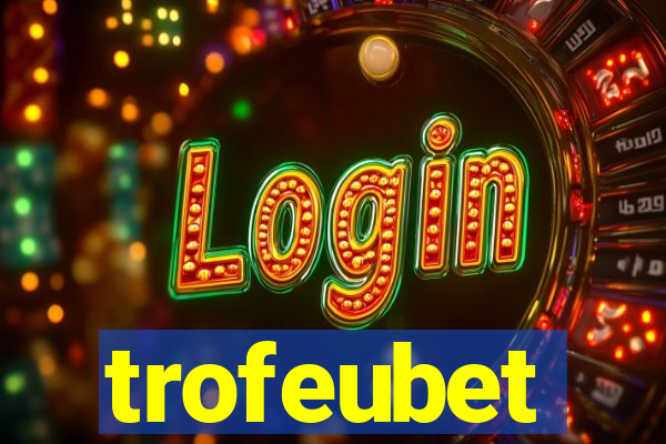 trofeubet