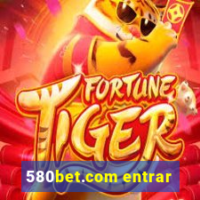 580bet.com entrar