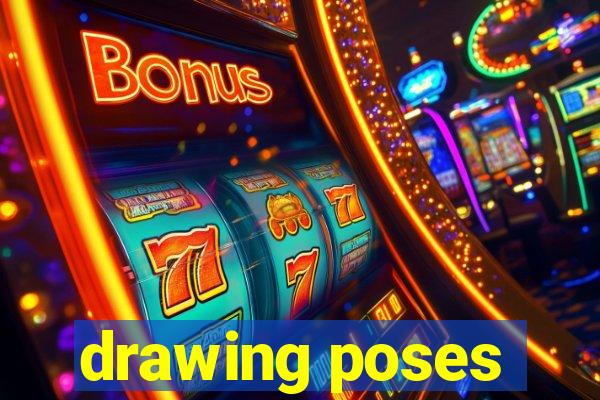 drawing poses