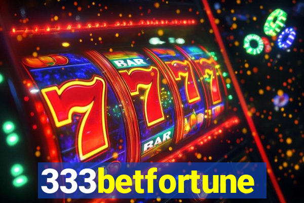 333betfortune