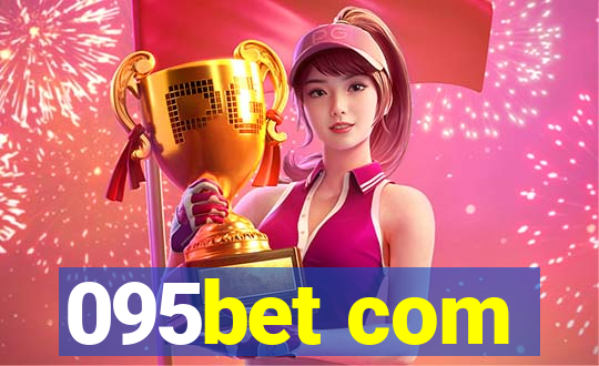 095bet com