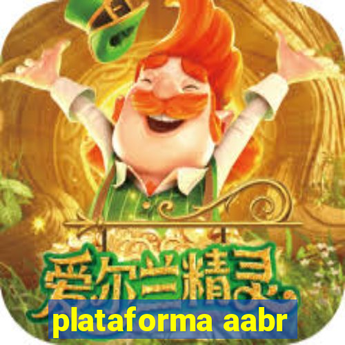plataforma aabr