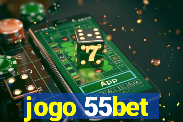 jogo 55bet