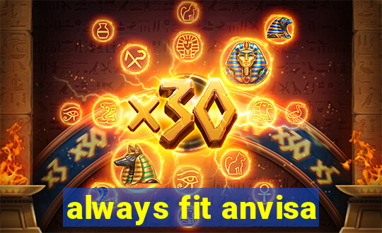 always fit anvisa