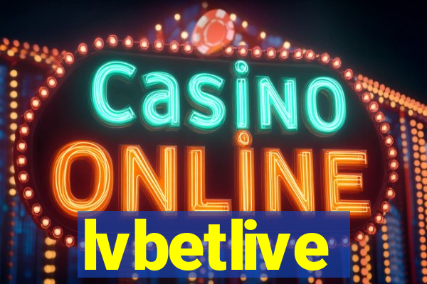 lvbetlive