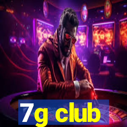 7g club