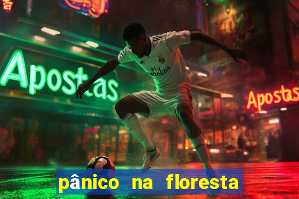pânico na floresta 4 filme completo dublado mega filmes