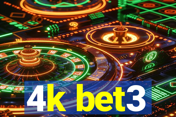 4k bet3