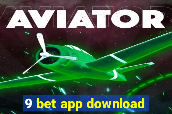 9 bet app download
