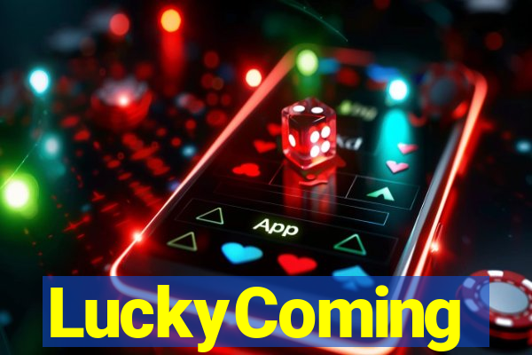 LuckyComing