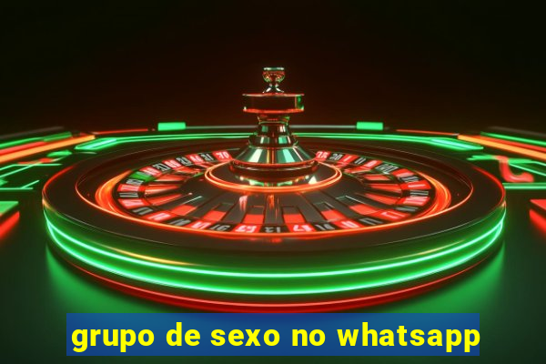 grupo de sexo no whatsapp