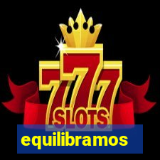 equilibramos