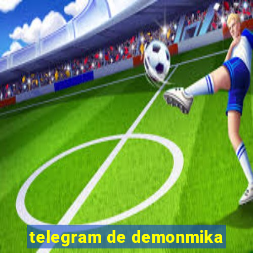 telegram de demonmika