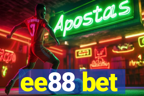 ee88 bet