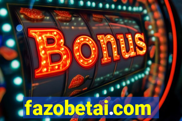 fazobetai.com