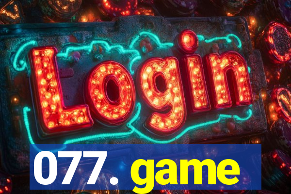 077. game