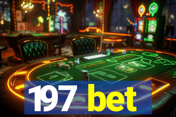 197 bet