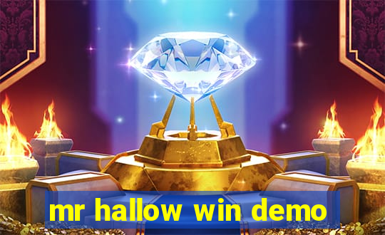 mr hallow win demo