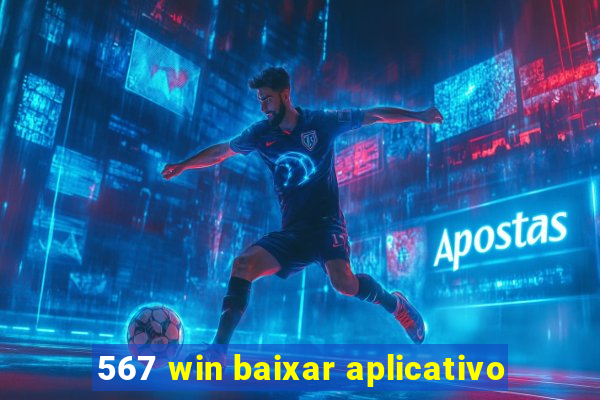 567 win baixar aplicativo