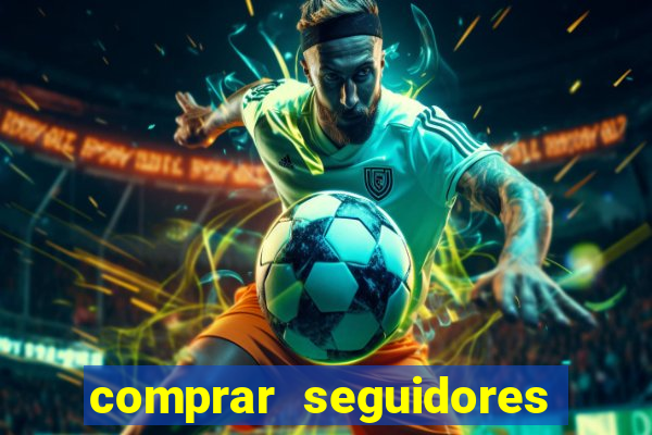 comprar seguidores barato instagram