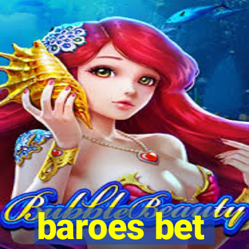 baroes bet