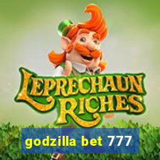 godzilla bet 777