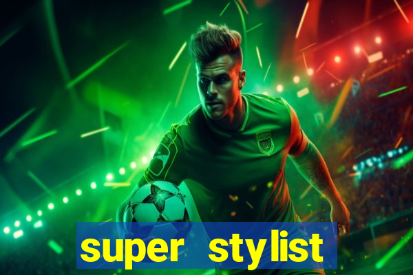 super stylist dinheiro e diamante infinito ios