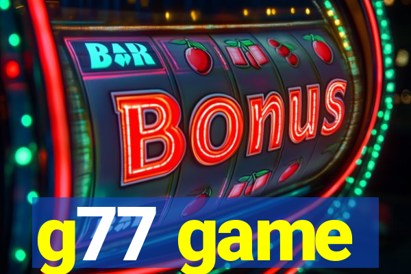 g77 game