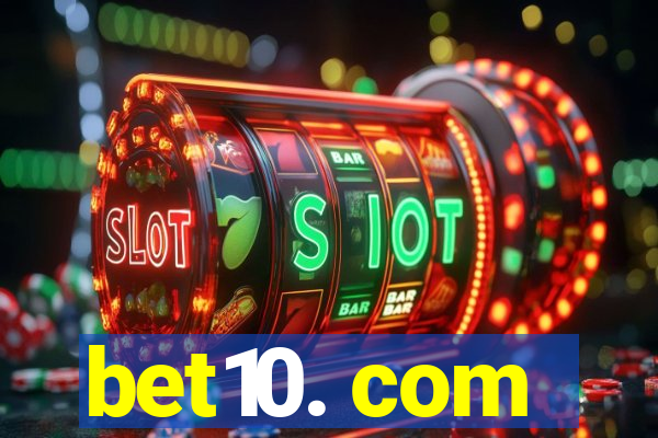 bet10. com