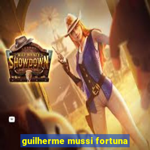 guilherme mussi fortuna