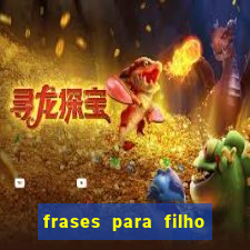 frases para filho jogador de futebol