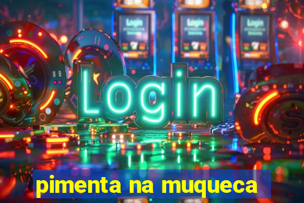 pimenta na muqueca