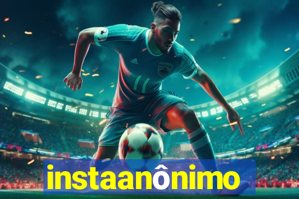instaanônimo