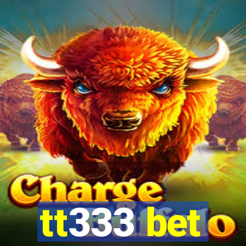 tt333 bet