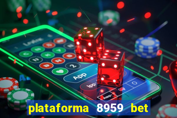 plataforma 8959 bet e confiável