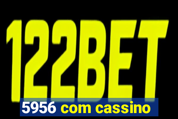 5956 com cassino