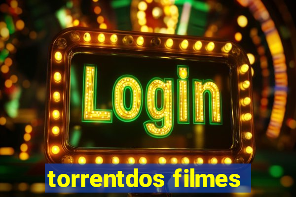 torrentdos filmes