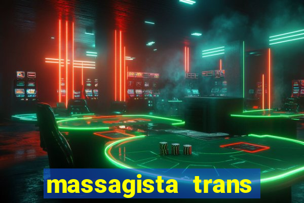 massagista trans sao paulo