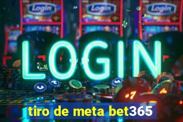 tiro de meta bet365