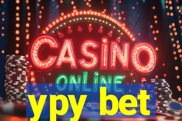 ypy bet