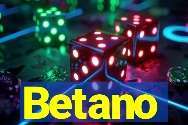 Betano