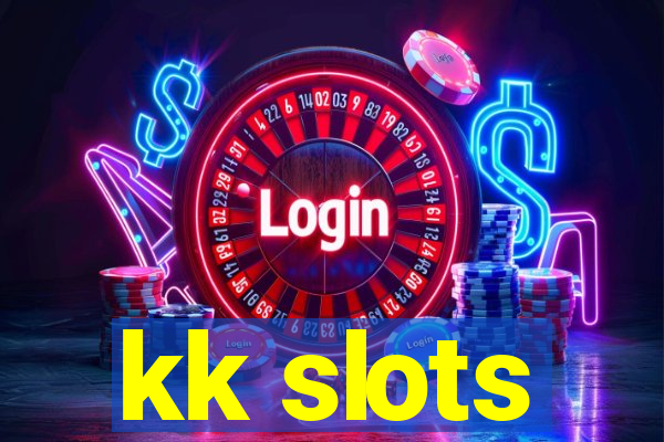 kk slots