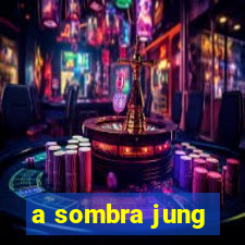 a sombra jung