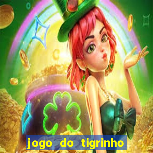 jogo do tigrinho que mais paga