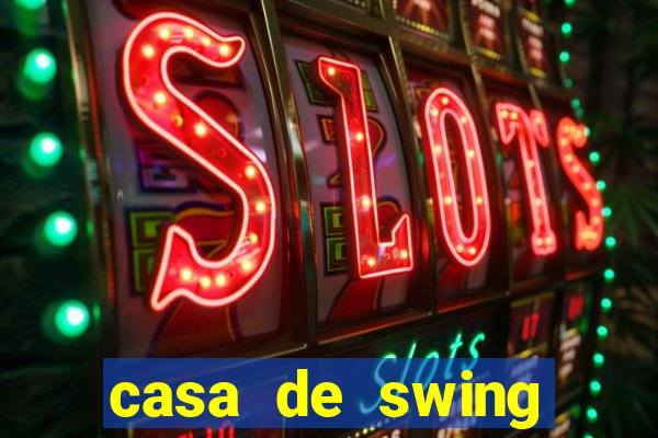 casa de swing salvador bahia